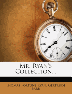 Mr. Ryan's Collection