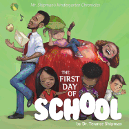 Mr. Shipman's Kindergarten Chronicles: The First Day of School: Banicia's Book Cover
