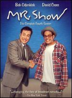 Mr. Show: The Complete Fourth Season [2 Discs]
