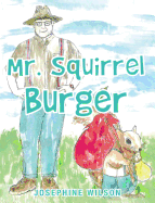Mr. Squirrel Burger