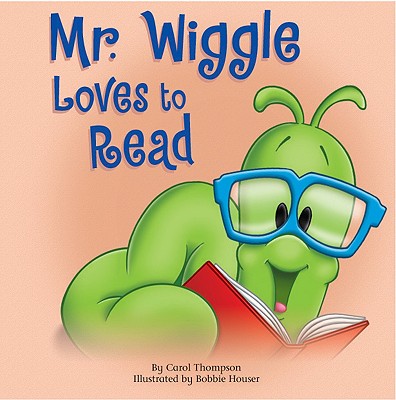 Mr. Wiggle Loves to Read - Craig, Paula, and Thompson, Carol, and McGraw-Hill (Creator)