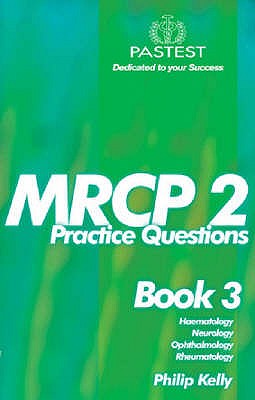 MRCP 2: Book 3 - Kelly, Philip