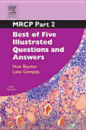 MRCP Part 2: Best of Five Illustrated Questions and Answers: Volume 3