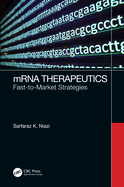 Mrna Therapeutics: Fast-To-Market Strategies