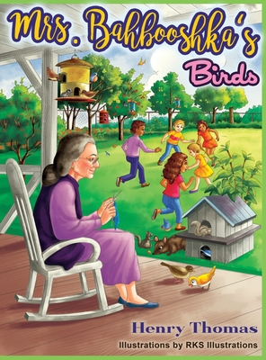 Mrs. Bahbooshka's Birds - Thomas, Henry