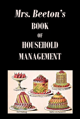 Mrs. Beeton's Book of Household Management - Beeton, Isabella