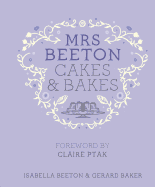 Mrs Beeton's Cakes & Bakes: Foreword by Claire Ptak