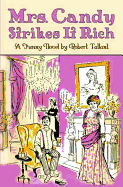 Mrs. Candy Strikes It Rich - Tallant, Robert