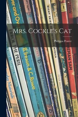 Mrs. Cockle's Cat - Pearce, Philippa