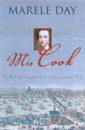 Mrs Cook: The Real and Imagined Life of the Captain's Wife