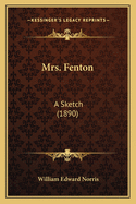 Mrs. Fenton: A Sketch (1890)