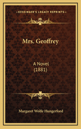 Mrs. Geoffrey: A Novel (1881)