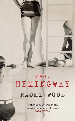 Mrs. Hemingway - Wood, Naomi