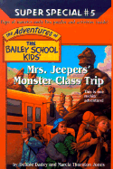 Mrs. Jeepers' Monster Class Trip - Dadey, Debbie Jones