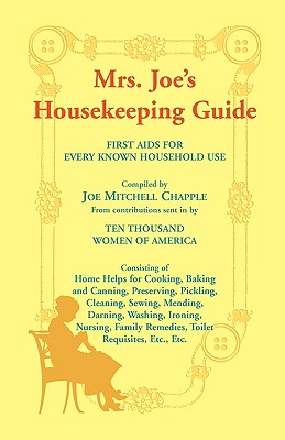 Mrs. Joe's Housekeeping Guide - Chapple, Joe Mitchell