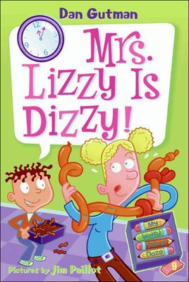 Mrs. Lizzy Is Dizzy! - Gutman, Dan, and Paillot, Jim (Illustrator)