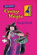 Mrs Magic: Crazy Magic - Smith, Wendy