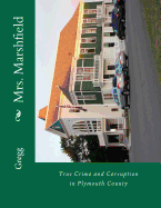 Mrs. Marshfield: True Crime and Corruption in Plymouth County