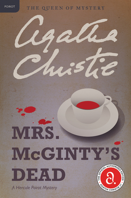 Mrs. McGinty's Dead: A Hercule Poirot Mystery: The Official Authorized Edition - Christie, Agatha