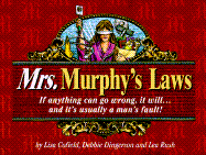 Mrs Murphy's Law: If Anything Can Go Wrong, It Will and It's Usually a Man's Fault