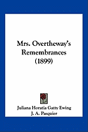 Mrs. Overtheway's Remembrances (1899)