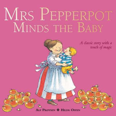 Mrs Pepperpot Minds the Baby - Proysen, Alf