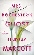 Mrs. Rochester's Ghost: A Thriller