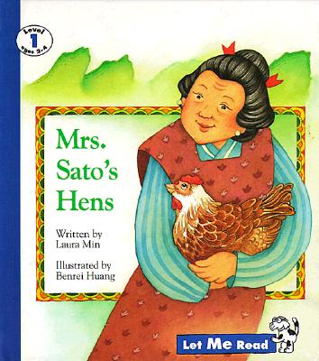 Mrs. Sato's Hens, Let Me Read Series, Trade Binding - Min, Laura, and Good Year Books (Compiled by)