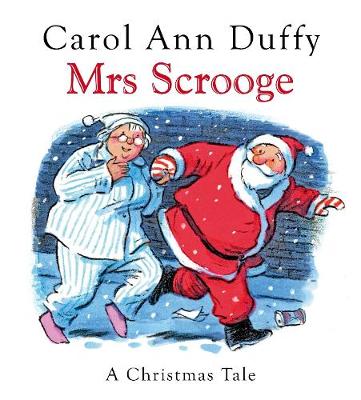 Mrs Scrooge: A Christmas Tale - Duffy, Carol Ann, DBE