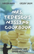 Mrs. Tedesco's Missing Cookbook: A Hannah and Tamar Mystery