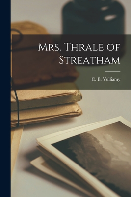 Mrs. Thrale of Streatham - Vulliamy, C E (Colwyn Edward) 1886- (Creator)