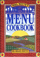 Mrs. Witty's Home-Style Menu Cookbook