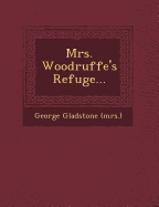 Mrs. Woodruffe's Refuge...