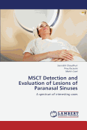 Msct Detection and Evaluation of Lesions of Paranasal Sinuses