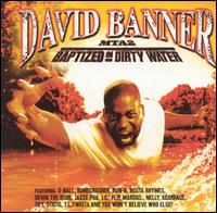 MTA2: Baptized in Dirty Water [Clean] - David Banner