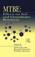 Mtbe: Effects on Soil and Groundwater Resources