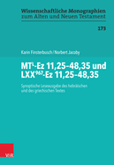 Mtl-EZ 11,25-48,35 Und Lxx967-EZ 11,25-48,35: Synoptische Leseausgabe Des Hebraischen Und Des Griechischen Textes