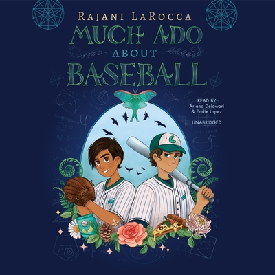 Much ADO about Baseball - Larocca, Rajani, and Lopez, Eddie (Read by), and Delawari, Ariana (Read by)