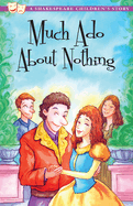 Much ADO about Nothing: A Shakespeare Children's Story