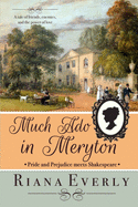 Much Ado in Meryton: Pride and Prejudice Meets Shakespeare
