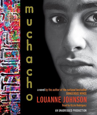 Muchacho - Johnson, LouAnne, and Rodriguez, Ozzie (Read by)