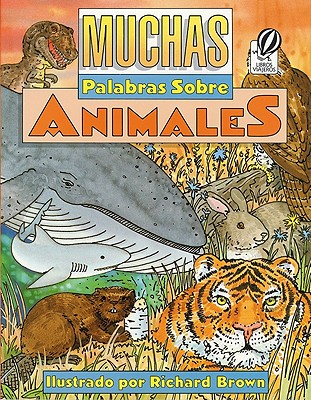 Muchas Palabras Sobre Animales - Brown, Richard E