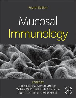 Mucosal Immunology - Mestecky, Jiri (Editor), and Strober, Warren (Editor), and Russell, Michael W (Editor)
