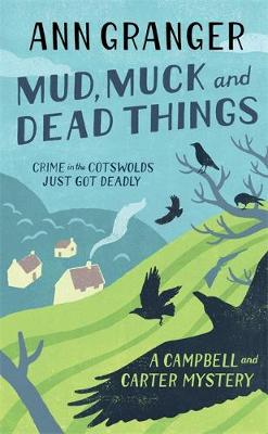 Mud, Muck and Dead Things: Campbell & Carter Mystery 1 - Granger, Ann