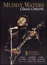 Muddy Waters: Classic Concerts