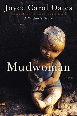 Mudwoman - Oates, Joyce Carol