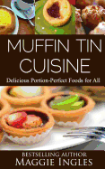 Muffin Tin Cuisine - Ingles, Maggie
