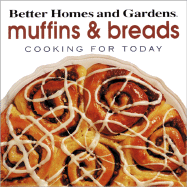 Muffins and Breads - Better Homes and Gardens, and Mitchell, Carolyn B