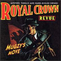 Mugzy's Move - Royal Crown Revue