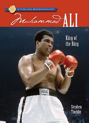 Muhammad Ali: King of the Ring - Timblin, Stephen